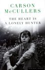 The Heart is a Lonely Hunter by Carson McCullers The Heart is a Lonely Hunter by Carson McCullers