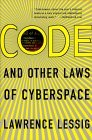 Code by Lawrence Lessig Code by Lawrence Lessig