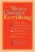 Money Changes Everything: T...