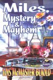 Miles, Mystery & Mayhem by Lois McMaster Bujold