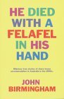He Died With A Felafel In His Hand He Died With A Felafel In His Hand