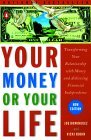 Your Money or Your Life by Joe Dominguez