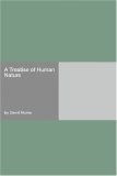 A Treatise Of Human Nature by David Hume A Treatise Of Human Nature by David Hume