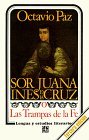 Sor Juana Inés de la Cruz o las trampas de la fe
