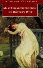 The Doctor's Wife by Mary Elizabeth Braddon The Doctor's Wife by Mary Elizabeth Braddon