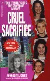 Cruel Sacrifice by Aphrodite Jones Cruel Sacrifice by Aphrodite Jones