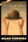 The Unbearable Lightness of Being (Paperback)
