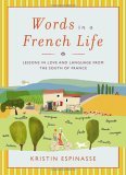 Words in a French Life by Kristin Espinasse