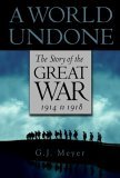 A World Undone by G.J. Meyer
