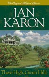 These High, Green Hills (Mitford Years #3) These High, Green Hills (Mitford Years #3)