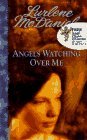 Angels Watching Over Me (Angels Trilogy, #1) Angels Watching Over Me (Angels Trilogy, #1)