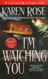 I'm Watching You by Karen Rose I'm Watching You by Karen Rose