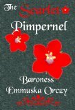 The Scarlet Pimpernel by Emmuska Orczy