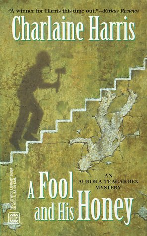 A Fool and His Honey (Aurora Teagarden, #6)