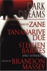 Dark Dreams: A Collection of Horror and Suspense by Black Writers Dark Dreams: A Collection of Horror and Suspense by Black Writers
