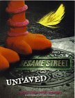 Sesame Street Unpaved: Scripts, Stories, Secrets and Songs Sesame Street Unpaved: Scripts, Stories, Secrets and Songs