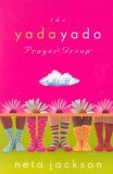 The Yada Yada Prayer Group by Neta Jackson