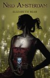 New Amsterdam by Elizabeth Bear New Amsterdam by Elizabeth Bear