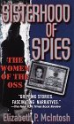 Sisterhood of Spies by Elizabeth P. McIntosh Sisterhood of Spies by Elizabeth P. McIntosh