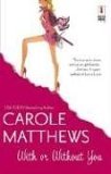 With or Without You by Carole Matthews