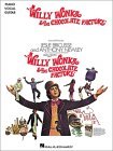 Willy Wonka & the Chocolate Factory by Leslie Bricusse