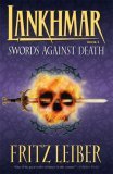 Swords Against Death (Fafhrd and the Gray Mouser, #2)