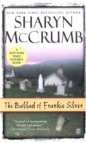 The Ballad of Frankie Silver (Ballad Series, #5)