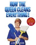 How the Queen Cleans Everything by Linda Cobb How the Queen Cleans Everything by Linda Cobb