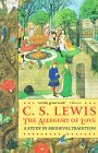 The Allegory of Love by C.S. Lewis The Allegory of Love by C.S. Lewis