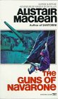 The Guns of Navarone by Alistair MacLean The Guns of Navarone by Alistair MacLean