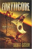 Earthcore by Scott Sigler