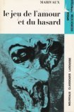 Le jeu de l'amour et du hasard by Pierre Marivaux