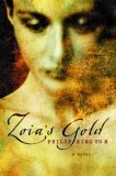 Zoia's Gold by Philip Sington Zoia's Gold by Philip Sington