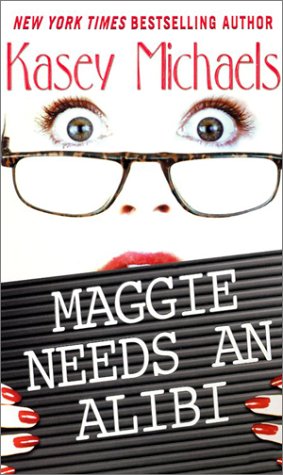 Maggie Needs An Alibi (Maggie Kelly Mystery, #1)