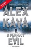 A Perfect Evil by Alex Kava