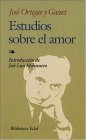Estudios Sobre el Amor Estudios Sobre el Amor