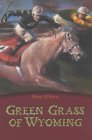 Green Grass Of Wyoming by Mary O'Hara Green Grass Of Wyoming by Mary O'Hara