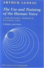 The Use and Training of the Human Voice: A Bio-Dynamic Approach to Vocal Life