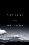 Five Skies by Ron Carlson Five Skies by Ron Carlson