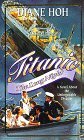 Titanic by Diane Hoh Titanic by Diane Hoh