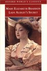 Lady Audley's Secret by Mary Elizabeth Braddon Lady Audley's Secret by Mary Elizabeth Braddon