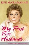 My First Five Husbands..And the Ones Who Got Away by Rue McClanahan My First Five Husbands..And the Ones Who Got Away by Rue McClanahan
