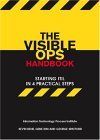 The Visible Ops Handbook by Kevin Behr The Visible Ops Handbook by Kevin Behr