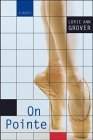 On Pointe by Lorie Ann Grover On Pointe by Lorie Ann Grover