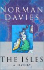 The Isles by Norman Davies