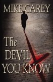 The Devil You Know by Mike Carey