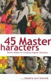 45 Master Characters by Victoria Lynn Schmidt 45 Master Characters by Victoria Lynn Schmidt