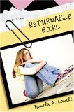 Returnable Girl by Pamela Lowell