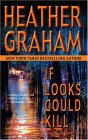If Looks Could Kill by Heather Graham Pozzessere If Looks Could Kill by Heather Graham Pozzessere