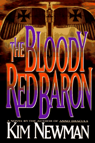 The Bloody Red Baron (Anno Dracula #2)  - Kim Newman
